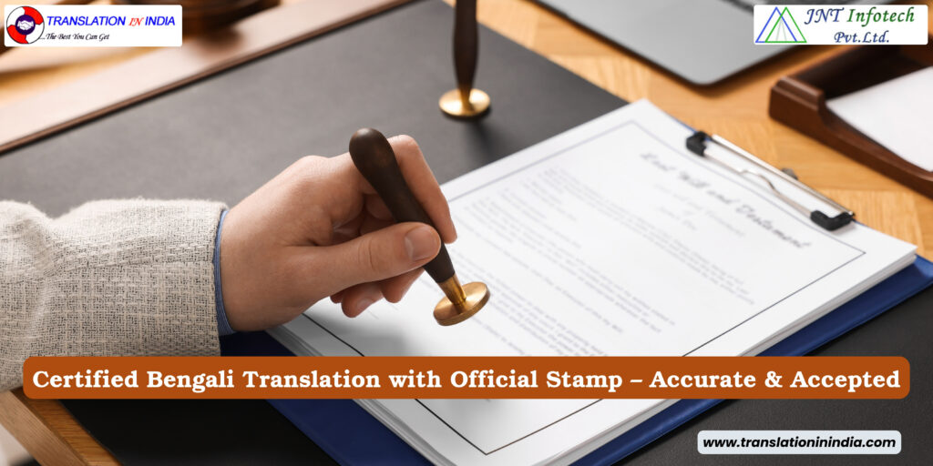 Certified translate English to Bengali document in India